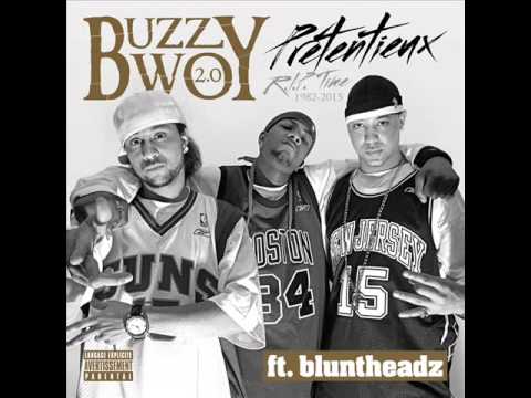 Buzzy Bwoy feat. Bluntheadz - prétentieux (r.i.p time)