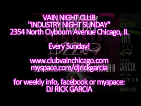 Industry Sunday's at Vain Chicago w/ DJ Rick Garcia & Special Guests (HG10)