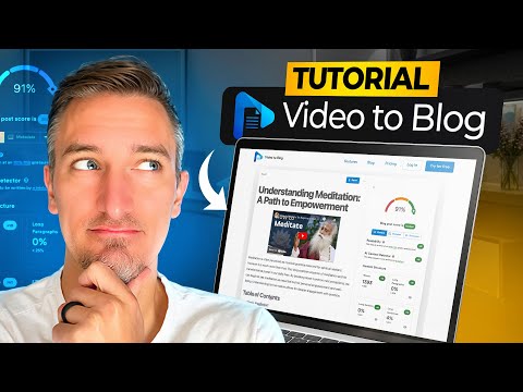 How to Turn YouTube Videos into Blog Posts with AI: Video to Blog Tutorial