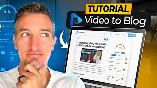 How to Turn YouTube Videos into Blog Posts with AI: Video to Blog Tuto