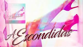 A Escondidas Music Video