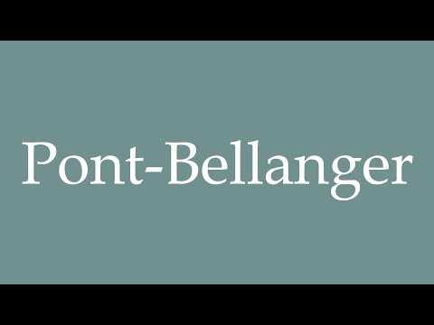 How to Pronounce ''Pont-Bellanger'' Correctly in French