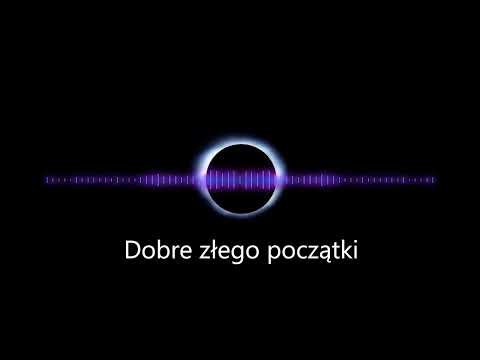 Dobre Złego Początki