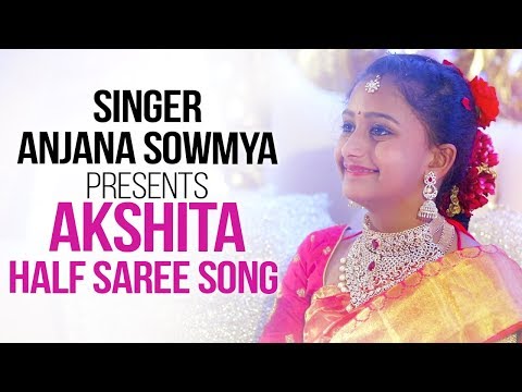 Singer Anjanasowmya Presents Akshita Half Saree Song | Akshitha Half Saree Cermony | #Anjanasowmya