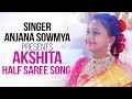 Singer Anjanasowmya Presents Akshita Half Saree Song Akshitha Half Saree Cermony Anjanasowmya