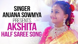 Singer Anjanasowmya Presents Akshita Half Saree So