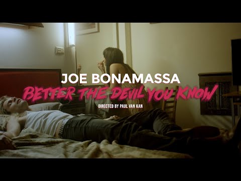 Joe Bonamassa - "Better The Devil You Know" - Official Music Video