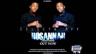 Selecta Aff - HOSANNAH (Adonai Refix)