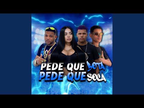 Pede Que Bota, Pede Que Soca