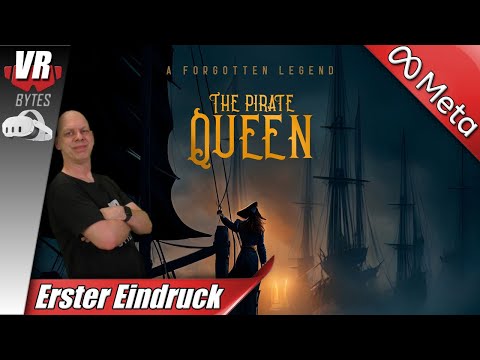 The Pirate Queen VR A Forgotten Legend / Quest 3 / Deutsch / Erster Eindruck