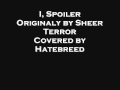 I, Spoiler By Hatebreed 