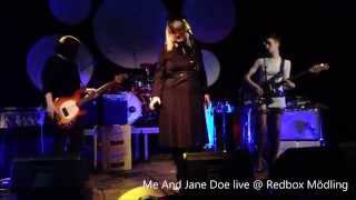 Me And Jane Doe - live @ Redbox Mödling