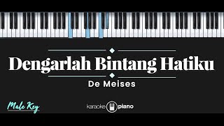 Download lagu Dengarlah Bintang Hatiku - DeMeises (KARAOKE PIANO - MALE KEY) mp3 Download lagu Dengarlah Bintang Hatiku - DeMeises (KARAOKE PIANO - MALE KEY) mp3