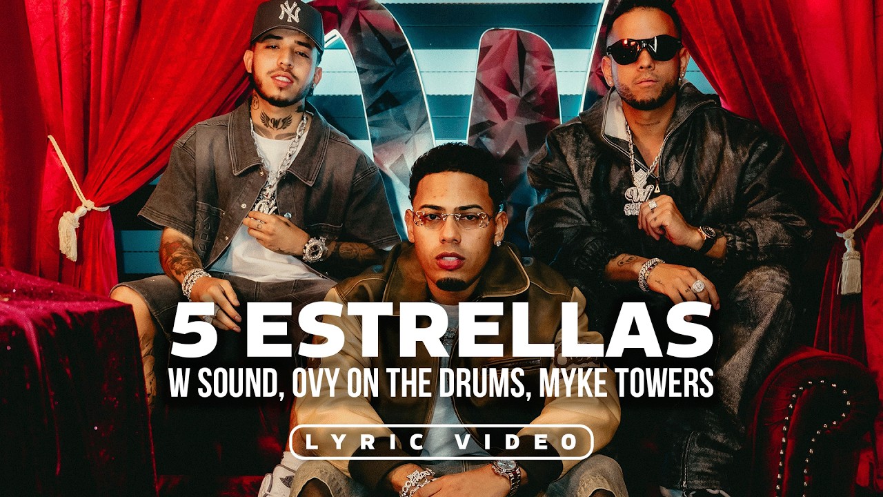 W Sound, Myke Towers, Ovy On The Drums -  5 Estrellas - W Sound 23 (Lyric Video)