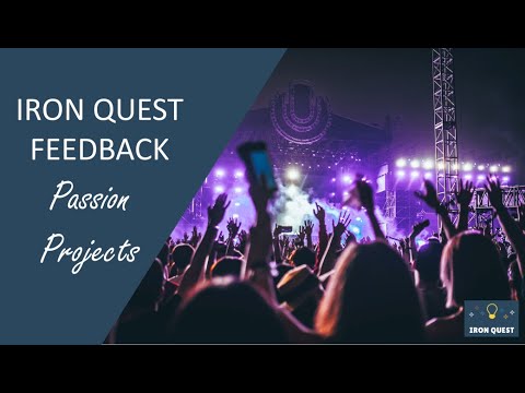 Iron Quest Feedback - Passion Projects
