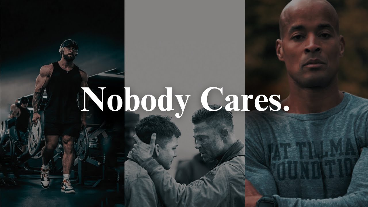 Nobody Cares, Work Harder.