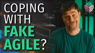 Your Project Is FAKE Agile, What Now?