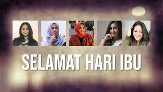 Selamat Hari Ibu - Sahabat Setia - Naura, Nola, &amp; Nagita
