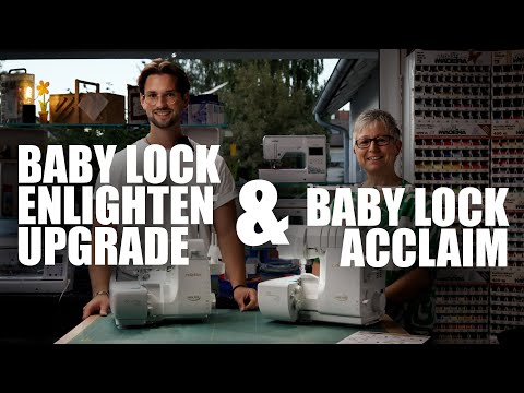 baby lock: enlighten oder Acclaim?! – Wir zeigen Dir die Unterschiede
