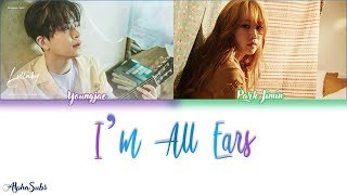 Youngjae (Got7) Park Jimin - I&#39;m All Ears/I&#39;ll Listen to Everything (다 들어줄게) Lyrics/가사 [Han|Rom|Eng]