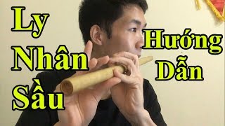 Hướng dẫn Thổi Sáo Ly Nhân Sầu ( Lý Viên Kiệt ) Cực Kì chi tiết - Alex Tú