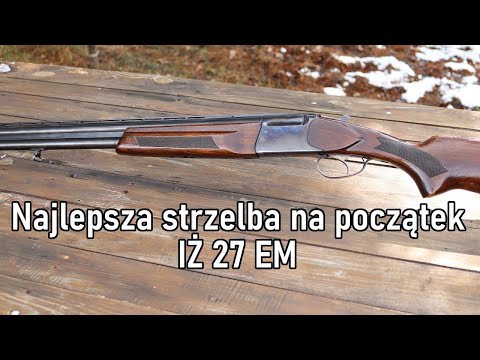 Najlepsza strzelba na początek? Bock IŻ 27 - Strzelecki vlog [2]