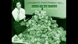 City-Ant ft. Phat Pheezy & M.C. - Mind on my Money produced by Vybe Beatz PROMO ONLY