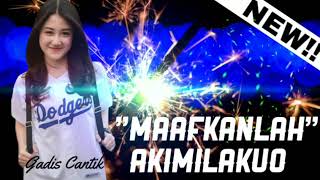 Download lagu DJ 'MAAFKANLAH SAYANG'MUSIK AKIMILAKUO NYA TERLALU SLOW BOSSKU.2018[GADIS CANTIK] mp3