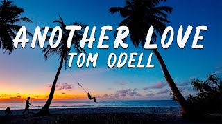 Tom Odell - Another Love (Lyrics)