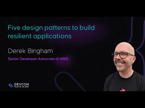 Five design patterns to build resilient applications | Derek Bingham | AWS