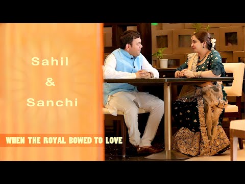 WHEN THE ROYAL BOWED TO LOVE - Sahil & Sanchi