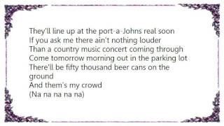 Cledus T. Judd - My Crowd Lyrics