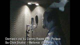 Danny Razza feat. Polaco - Demasiao pa' ti Chapter X