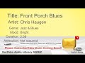 New Free Music 2018 Front Porch Blues Chris Haugen Jazz Blues Bright YouTube Audio Library BGM