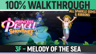Princess Peach: Showtime! - 3F: Melody of the Sea - 100% Walkthrough All Sparkle Gems &amp; Ribbons