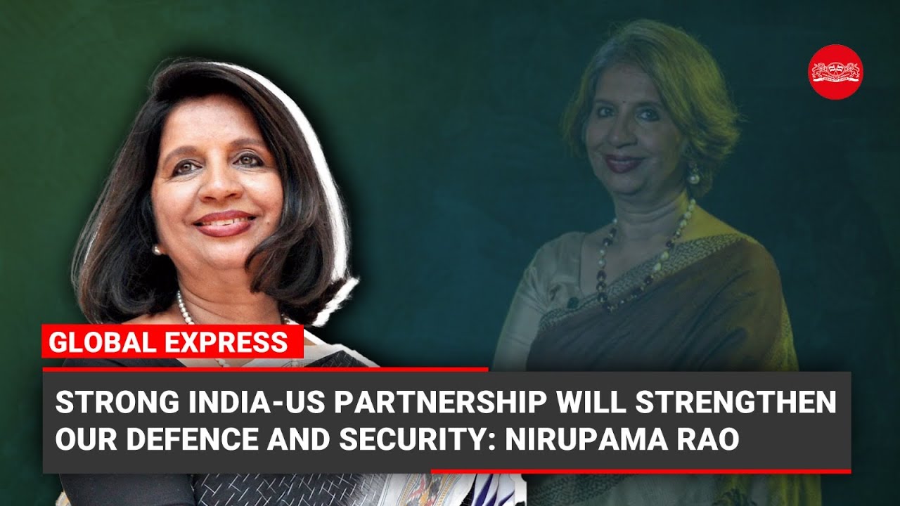 Strong India-US partnership will strengthen our defence and security: Nirupama Rao