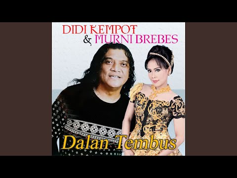 Dalan Tembus (feat. Murnni Brebes)