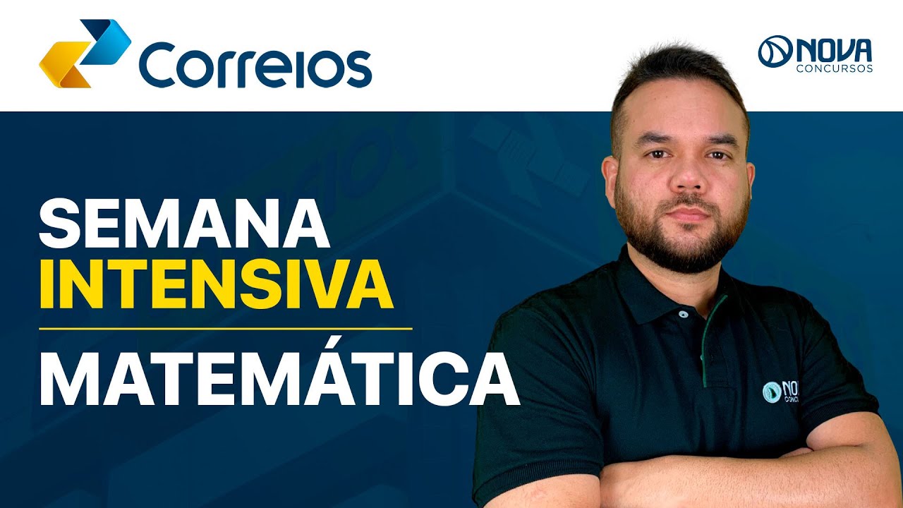 SEMANA INTENSIVA CONCURSO CORREIOS 2024: AULA ESPECIAL - MATEMÁTICA
