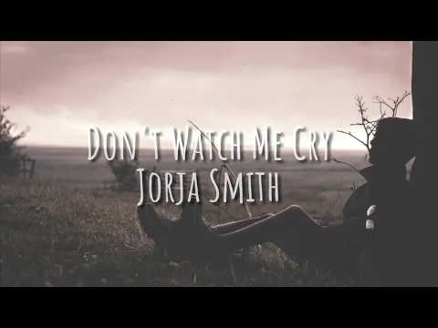 Lagu Barat Sedih ,Dont Watch Me Cry - Jorja Smith Lyrics & terjemahan