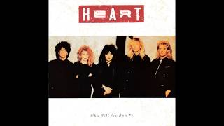 Heart - Who Will You Run To (1987 LP Version) HQ