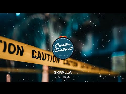 Caution - Skrxlla
