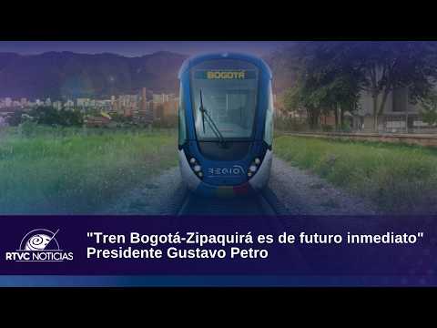 "Tren Bogotá-Zipaquirá es de futuro inmediato" Presidente Gustavo Petro | RTVC Noticias