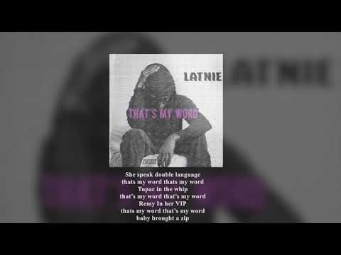 Latnie - That's My Word (Lyric Video)