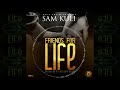 Sam Kuli Friends For Life
