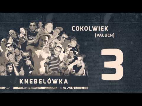3. Knebelówka - Cokolwiek ( paluch )