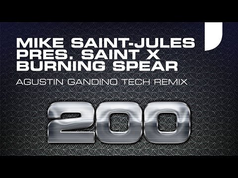 Mike Saint-Jules pres. Saint X - Burning Spear (Agustin Gandino Tech Remix) [Mondo Records]