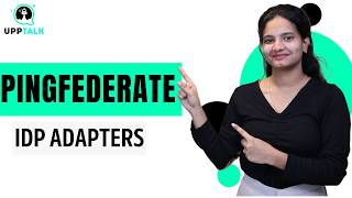 Ping Federate Idp アダプター | Ping Federate トレーニング | Ping Federate チュートリアル | Ping Federate |UppTalk