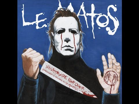 Nightmare Isn't Over (Halloween II rework by Le Matos)