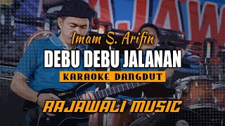 Download lagu DEBU DEBU JALANAN - IMAM S. ARIFIN (KARAOKE) || RAJAWALI MUSIC PALEMBANG mp3 Download lagu DEBU DEBU JALANAN - IMAM S. ARIFIN (KARAOKE) || RAJAWALI MUSIC PALEMBANG mp3
