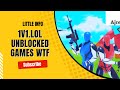 1v1 Lol Unblocked Games Wtf Review Short Review